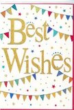 This card offers a snapshot of celebration in a simple, elegant form, perfect for sending congratulations across South Wimbledon. In the middle of a pristine white background, the message Best Wishes appears in bold, sweeping gold script that gleams with a subtle glittery sheen. The letters are slightly raised, giving a sense of depth and craftsmanship, as though carefully embossed by hand. Above and below the golden phrase, soft arcs of bunting stretch across the card, like colourful garlands strung for a neighbourhood get-together near Wimbledon Chase. Each small triangular flag is filled with bright, saturated colour-blues, reds, greens, yellows, and purples-with some flags patterned by neat stripes and others dotted in playful sequences. These details create a lively, festive tone without overwhelming the eye. Between the bunting rows, small star shapes and tiny dots in complementary shades are scattered lightly, suggesting confetti drifting in the air after a cheer or round of applause. The open white space between all these elements gives the design a light, airy quality that keeps it feeling modern and uncluttered. The combination of sparkling gold, crisp white, and joyful bursts of colour conveys warmth, support, and encouragement, making it suitable for many happy occasions: a new job in town, a move to a new flat, exam success, or the start of a new chapter. You can easily imagine this card resting alongside a fresh flower arrangement on a windowsill overlooking South Wimbledon, a small but radiant reminder of someone's good wishes.